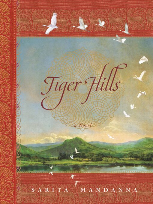 Title details for Tiger Hills by Sarita Mandanna - Available